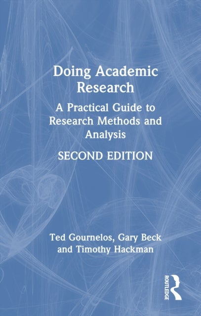 Doing Academic Research - A Practical Guide to Research Methods and Analysis