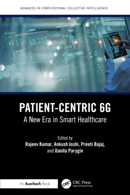 Patient-Centric 6G - A New Era in Smart Healthcare