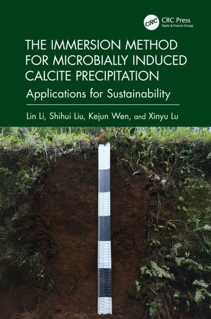 The Immersion Method for Microbially Induced Calcite Precipitation: - Applications for Sustainability