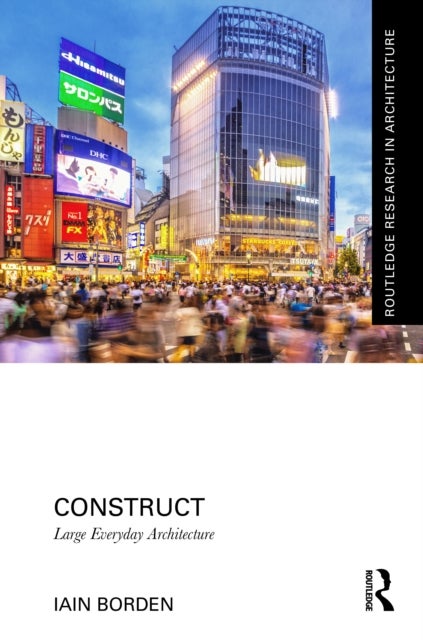 Construct - Large Everyday Architecture