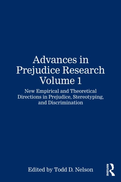 Advances in Prejudice Research Volume 1