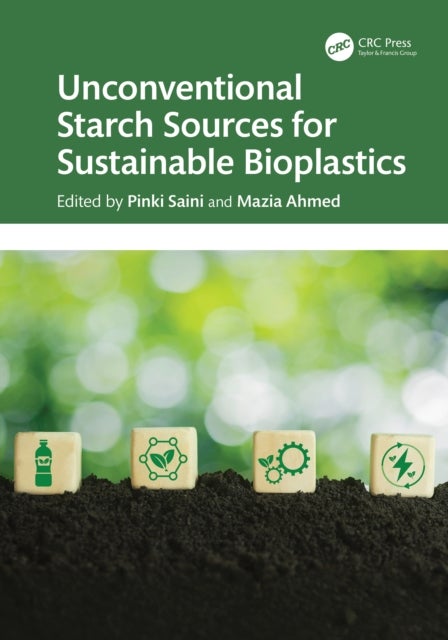 Unconventional Starch Sources for Sustainable Bioplastics