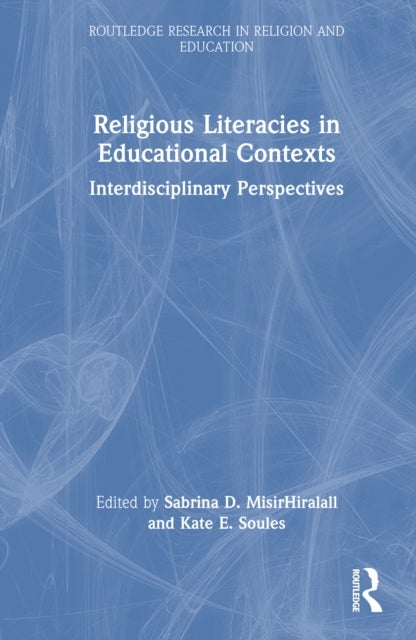 Religious Literacies in Educational Contexts - Interdisciplinary Perspectives