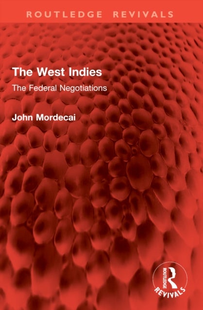 The West Indies - The Federal Negotiations