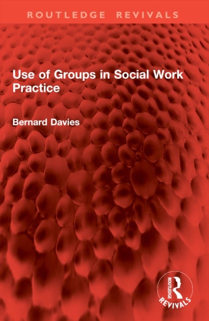 Use of Groups in Social Work Practice