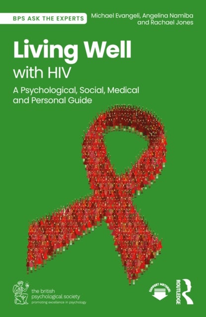 Living Well with HIV - A Psychological, Social, Medical and Personal Guide