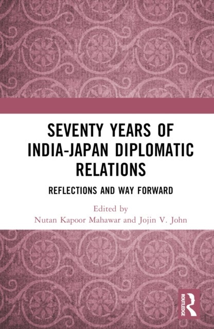 Seventy Years of India-Japan Diplomatic Relations - Reflections and Way Forward