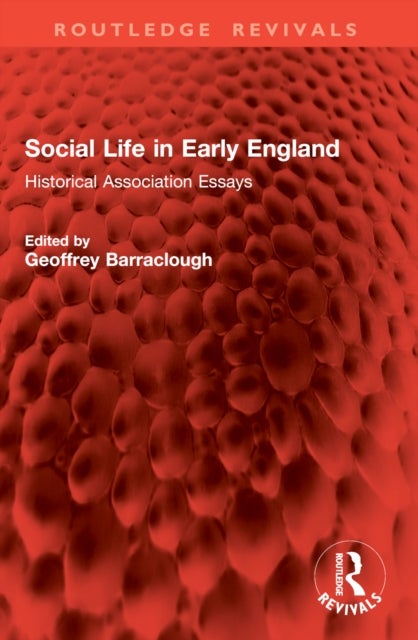 Social Life in Early England - Historical Association Essays