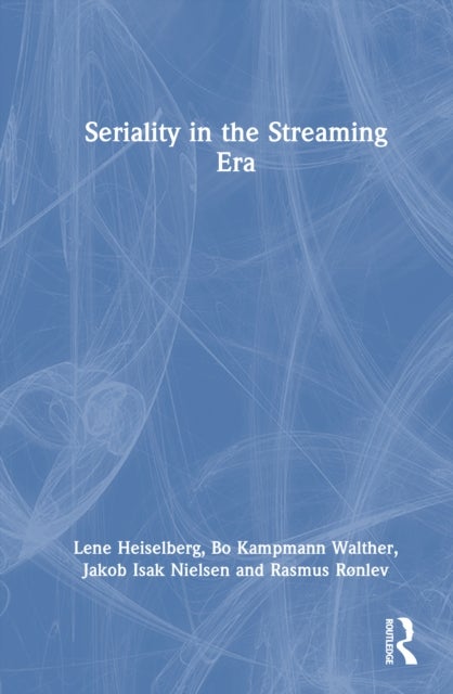 Seriality in the Streaming Era