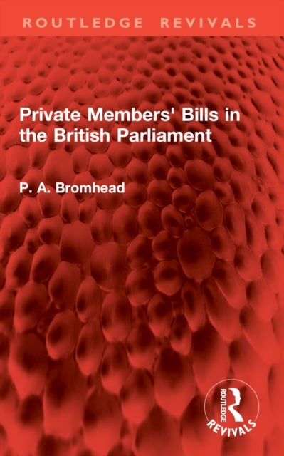 Private Members' Bills in the British Parliament