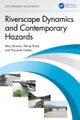 Riverscape Dynamics and Contemporary Hazards