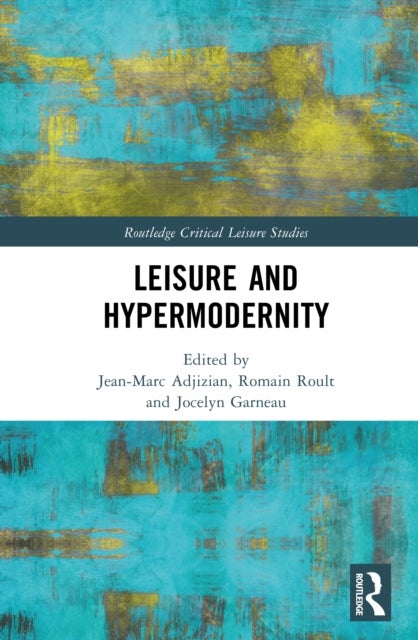 Leisure and Hypermodernity