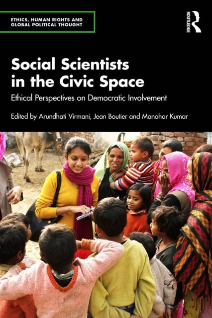 Social Scientists in the Civic Space - Ethical Perspectives on Democratic Involvement