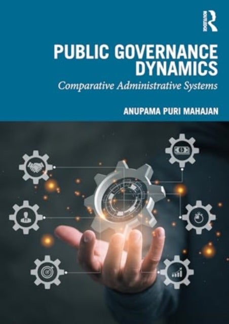 Public Governance Dynamics - Comparative Administrative Systems
