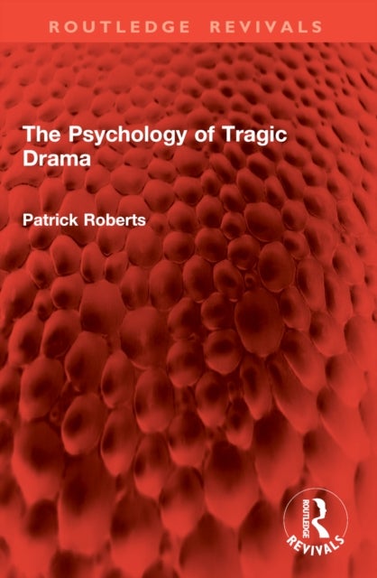 The Psychology of Tragic Drama