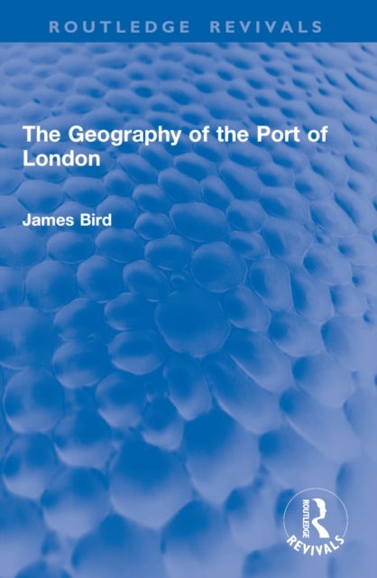 The Geography of the Port of London