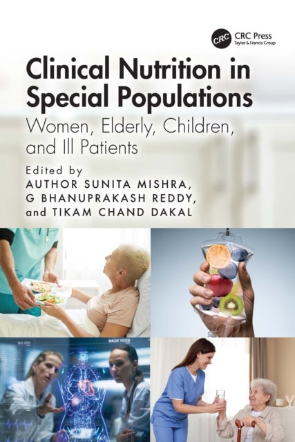 Clinical Nutrition in Special Populations - Women, Elderly, Children, and Ill Patients