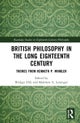 British Philosophy in the Long Eighteenth Century