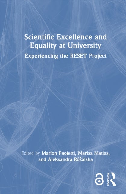 Scientific Excellence and Equality at University - Experiencing the RESET Project