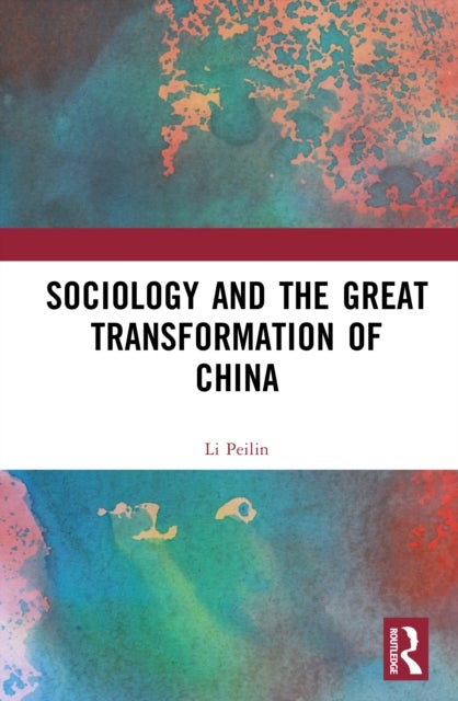 Sociology and the Great Transformation of China