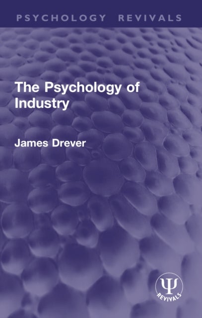 The Psychology of Industry