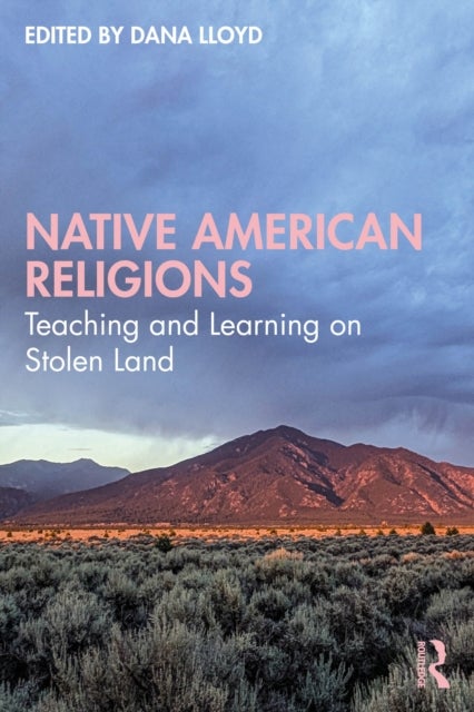 Native American Religions - Teaching and Learning on Stolen Land