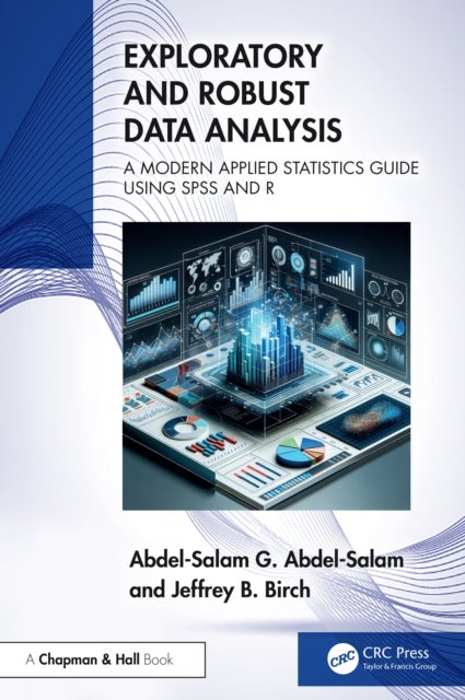 Exploratory and Robust Data Analysis - A Modern Applied Statistics Guide Using SPSS and R