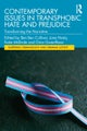 Contemporary Issues in Transphobic Hate and Prejudice
