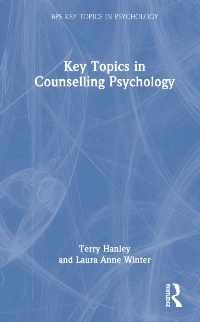 Key Topics in Counselling Psychology