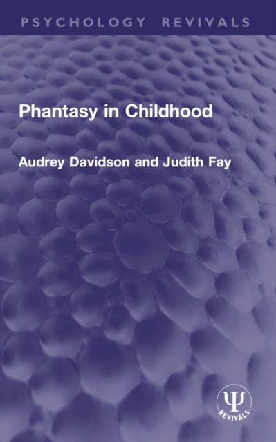 Phantasy in Childhood
