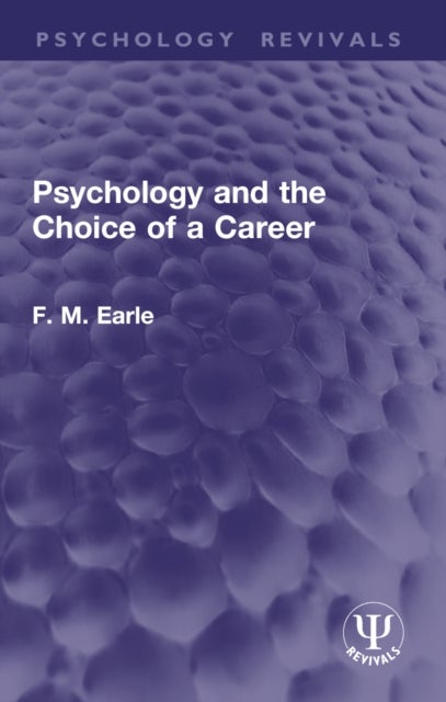 Psychology and the Choice of a Career