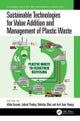 Sustainable Technologies for Value Addition and Management of Plastic Waste
