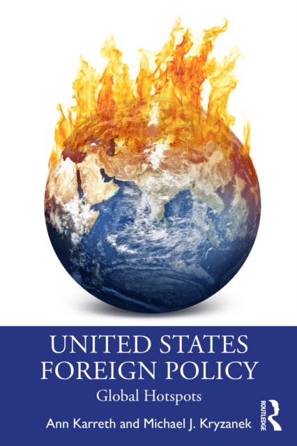 United States Foreign Policy - Global Hotspots