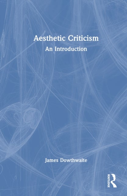 Aesthetic Criticism - An Introduction