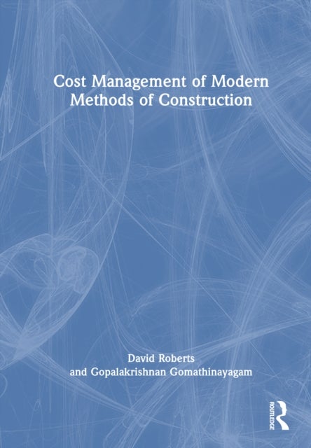 Cost and Project Management of Modern Methods of Construction
