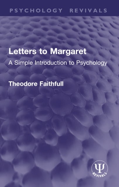 Letters to Margaret - A Simple Introduction to Psychology