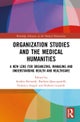 Organization Studies and Medical Humanities