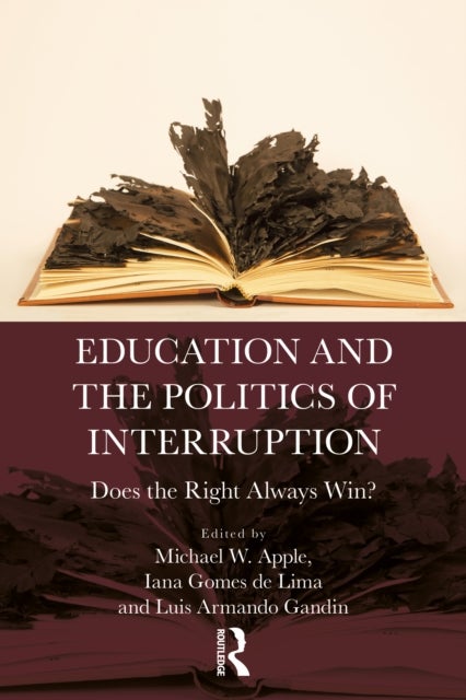 Education and the Politics of Interruption - Does the Right Always Win?