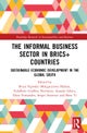 The Informal Business Sector in BRICS+ Countries