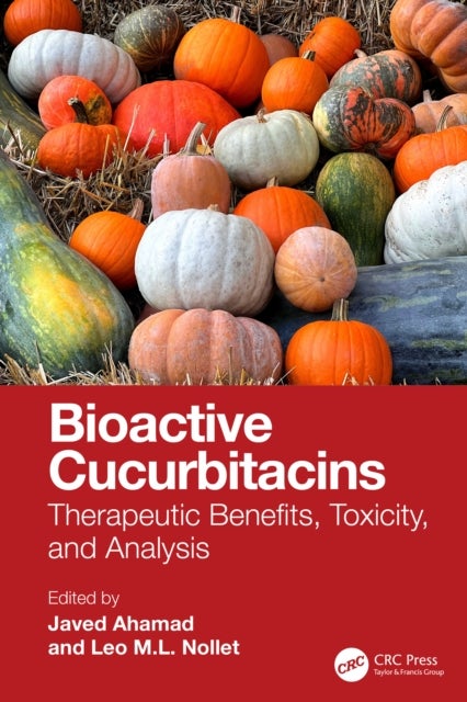 Bioactive Cucurbitacins - Therapeutic Benefits, Toxicity, and Analysis