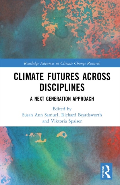 Climate Futures Across Disciplines - A Next Generation Approach