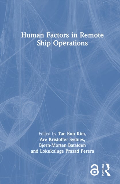 Human Factors in Remote Ship Operations