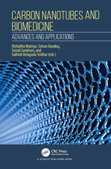 Carbon Nanotubes and Biomedicine - Advances and Applications