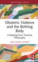 Obstetric Violence and the Birthing Body