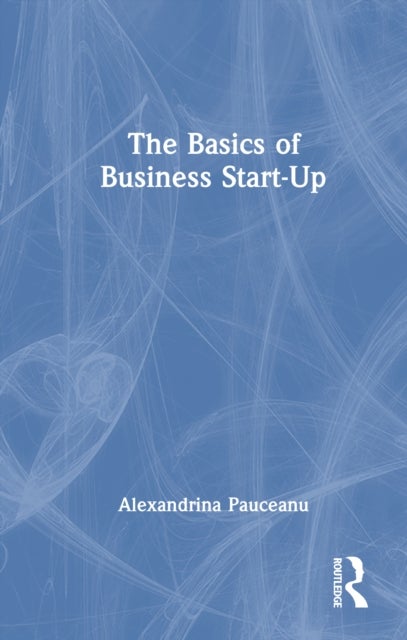 The Basics of Business Start-Up
