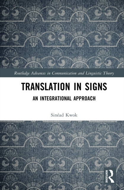 Translation in Signs - An Integrational Approach