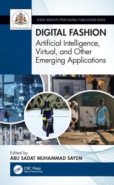 Digital Fashion - Artificial Intelligence, Virtual, and Other Emerging Applications