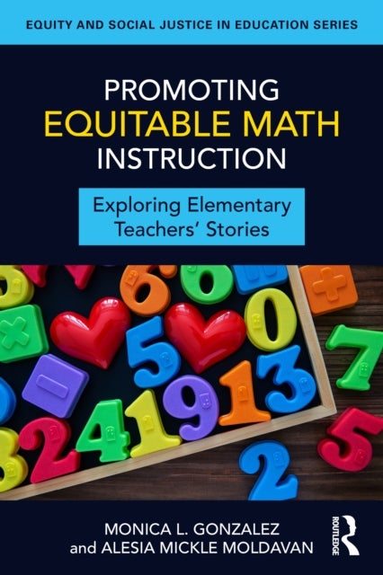 Promoting Equitable Math Instruction - Exploring Elementary Teachers’ Stories