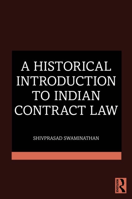A Historical Introduction to Indian Contract Law