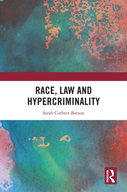 Race, Law and Hypercriminality